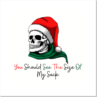 You Should See The Size Of My Sack Funny Christmas Posters and Art